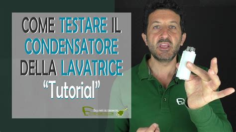 Come testare il condensatore della lavatrice .